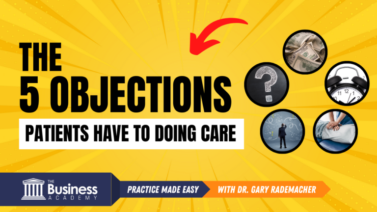 The 5 Objections Patients Have to Doing Care